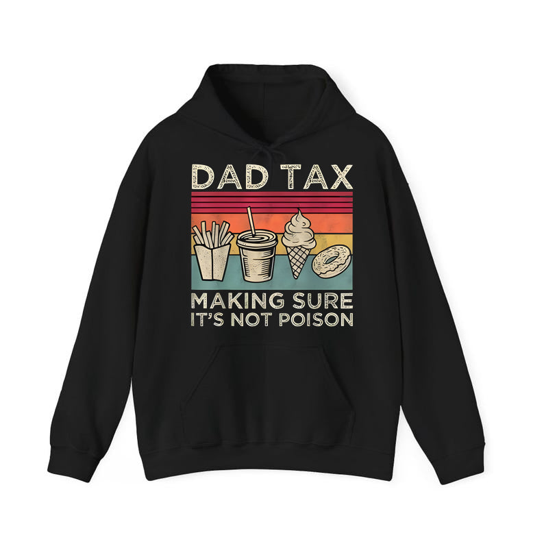 Dad Tax T-Shirt/Sweatshirt/Hoodie