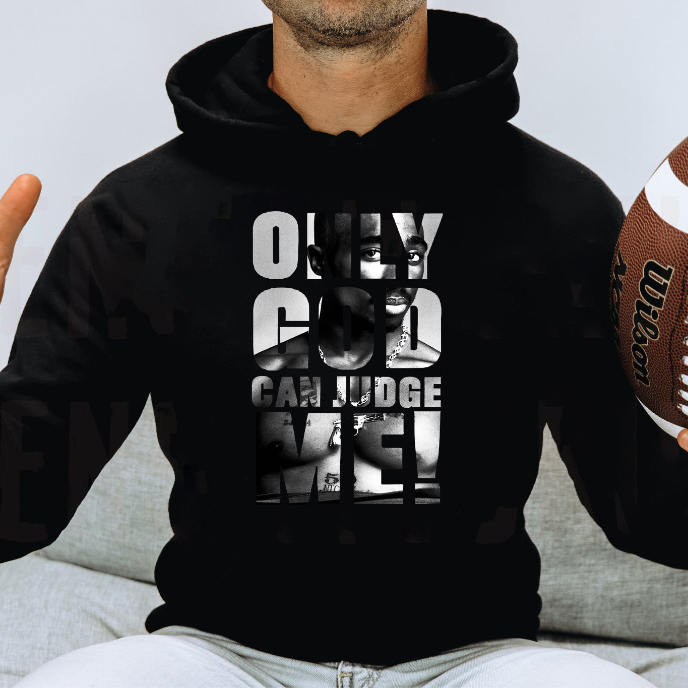 Only God Can Judge Me Tupac T-Shirt / Sweatshirt / Hoodie