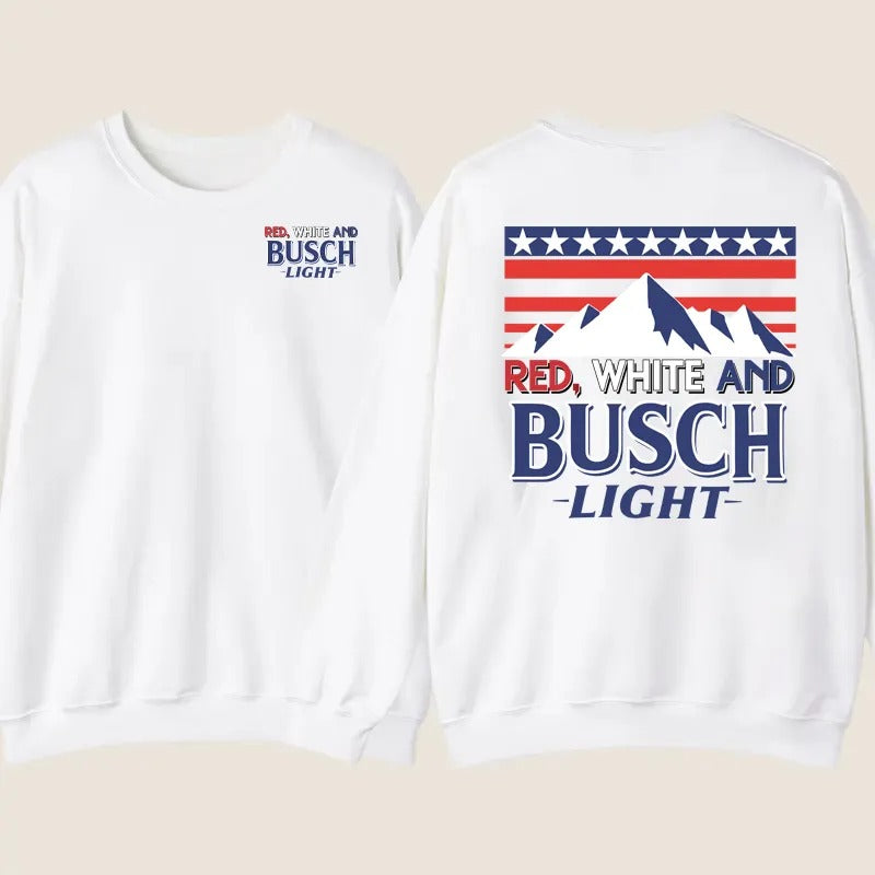 Red White And Busch Light T-Shirt / Sweatshirt / Hoodie