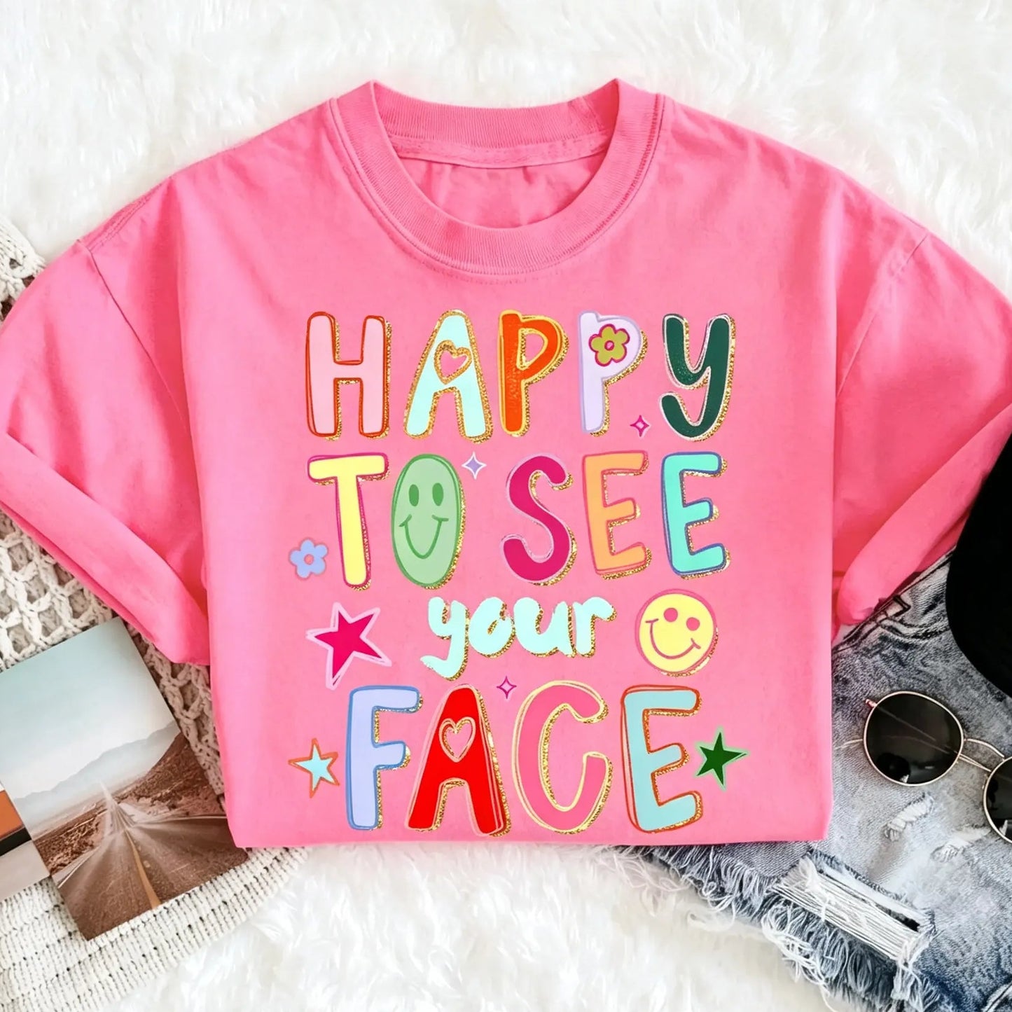 Happy To See Your Face Teacher Gift T-Shirt / Sweatshirt / Hoodie