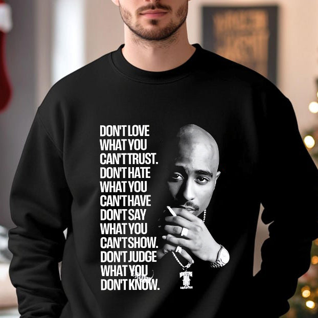 Don't Love What You Can't Trust T-Shirt / Sweatshirt / Hoodie