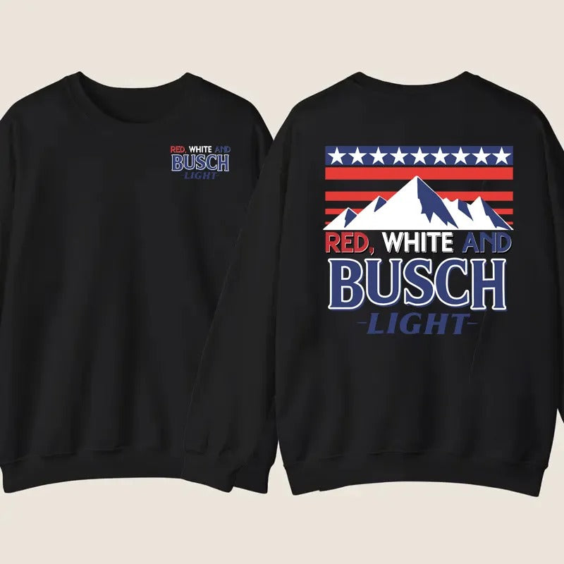 Red White And Busch Light T-Shirt / Sweatshirt / Hoodie