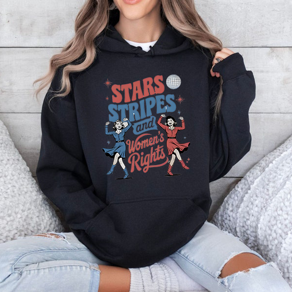 Stars Stripes And Women's Rights Shirt T-Shirt / Sweatshirt / Hoodie