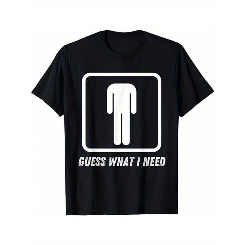 Men's Retro Guess What I Need Graphic T-Shirt / Sweatshirt / Hoodie