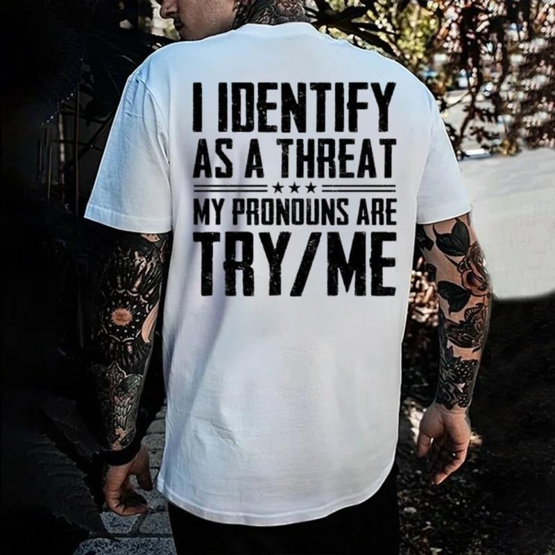 Bold Statement “I Identify As A Threat” T-Shirt / Sweatshirt / Hoodie