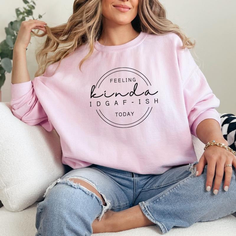 Feeling Kinda IDGAFish Printed Design T-Shirt / Sweatshirt / Hoodie