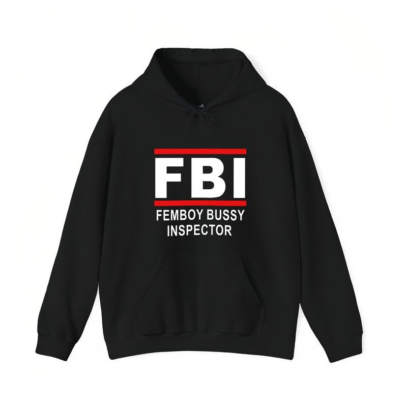 Fbi Femboy Bussy Inspector T-Shirt / Sweatshirt / Hoodie