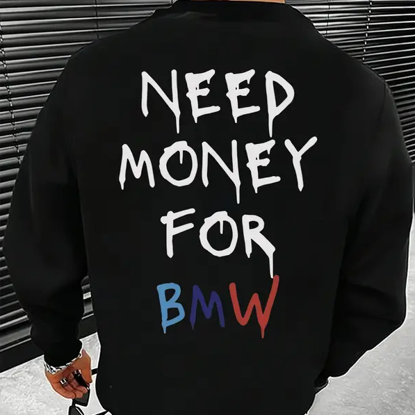 Need Money for THE CAR T-Shirt / Sweatshirt / Hoodie