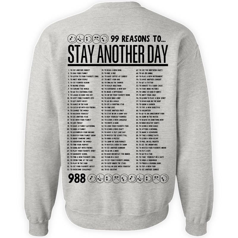 99 Reasons To Stay Another Day T-Shirt / Sweatshirt / Hoodie