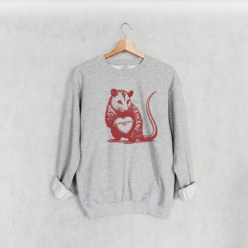 Funny Valentine Absolutely Not Opossum Meme T-Shirt / Sweatshirt / Hoodie