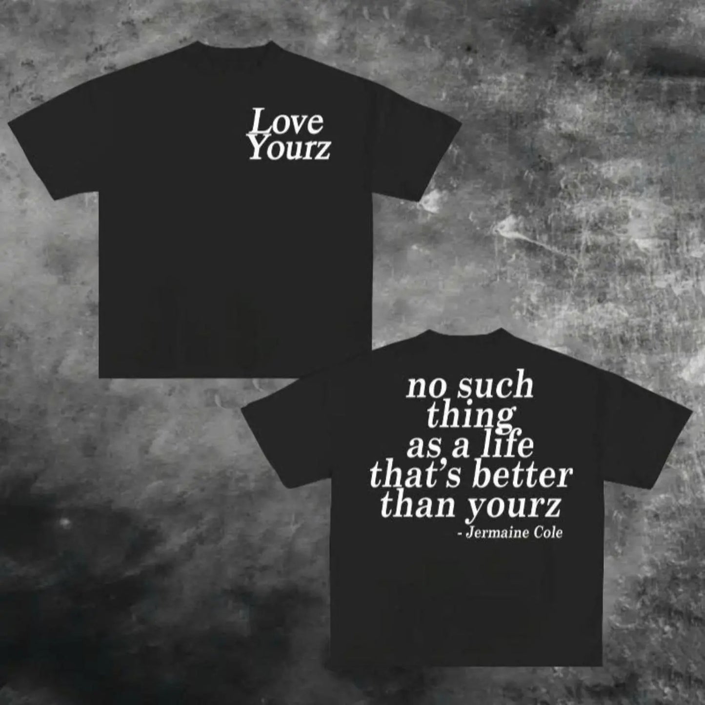 J Cole Dreamville Love Yourz Inspirational Lyrics Minimalist Graphic T-Shirt / Sweatshirt / Hoodie