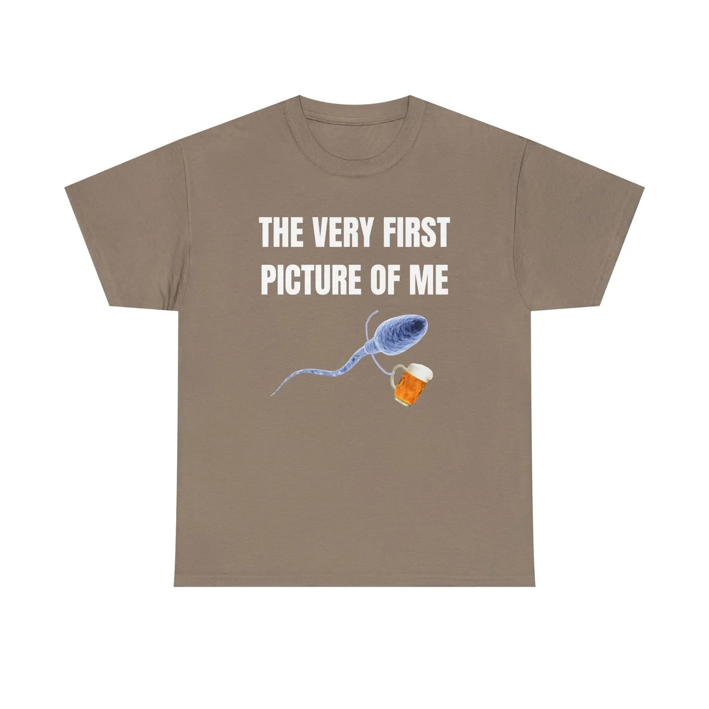 The Very First Picture Of Me Unisex Beer Funny Gift T-Shirt / Sweatshirt / Hoodie