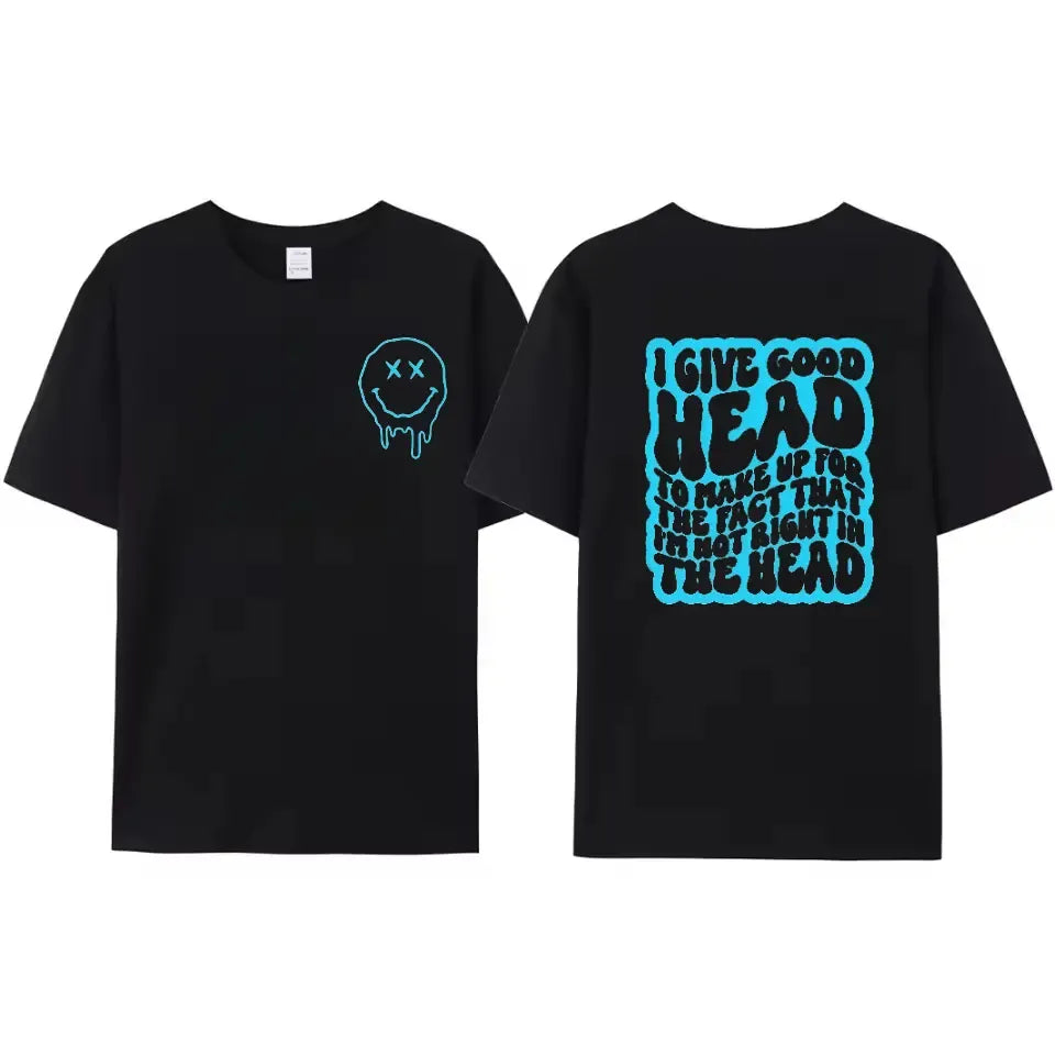 Not Right In The Head Funny Humor Graphic T-Shirt / Sweatshirt / Hoodie