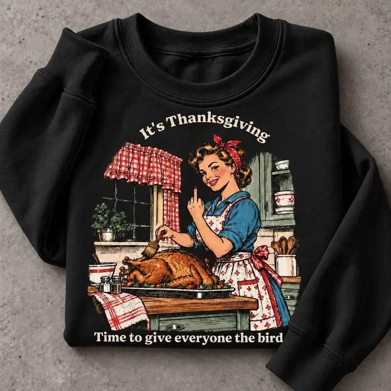 Funny Thanksgiving Give Everyone The Bird T-Shirt / Sweatshirt / Hoodie