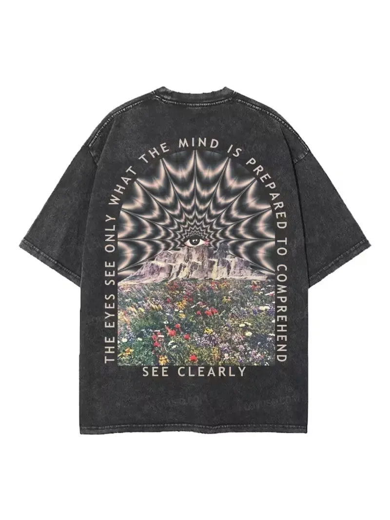 The Eyes See Only What The Mind Is Prepared To Comprehend Mystic Vision Graphic T-Shirt / Sweatshirt / Hoodie