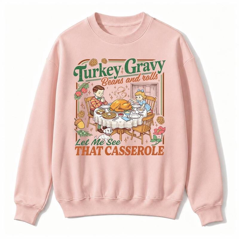 Turkey Gravy Beans And Rolls Let Me See That Casserole Retro Thanksgiving Dinner Graphic T-Shirt / Sweatshirt / Hoodie