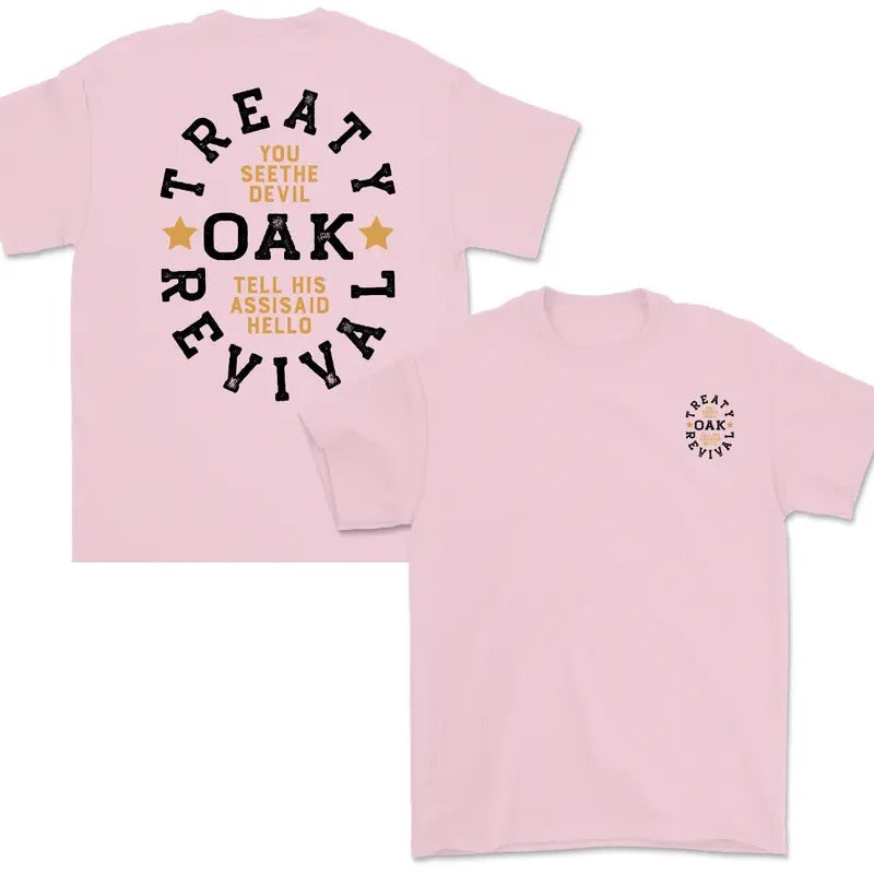 Treaty Oak Revival You See The Devil Tell His Assisaid Hello T-Shirt / Sweatshirt / Hoodie