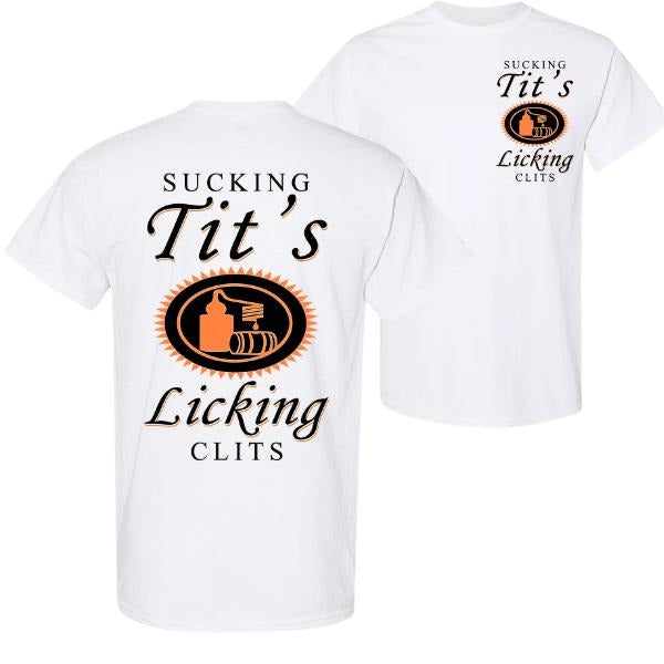 Sucking T And Licking C Funny Tito Drinking Humor Party T-Shirt / Sweatshirt / Hoodie