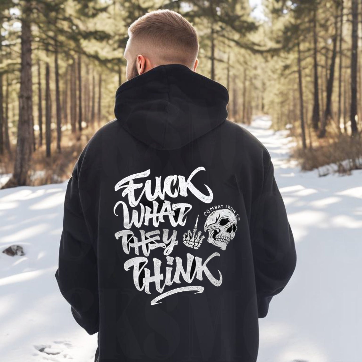 Fuck What They Think Skull T-Shirt / Sweatshirt / Hoodie