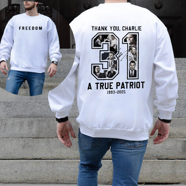 Freedom Charlie Kirk True Patriot Graphic T-Shirt / Sweatshirt / Hoodie