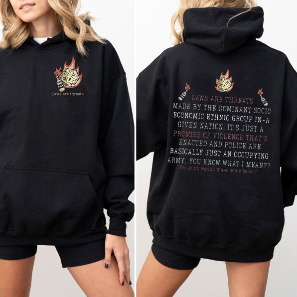 Laws Are Threats T-Shirt / Sweatshirt / Hoodie