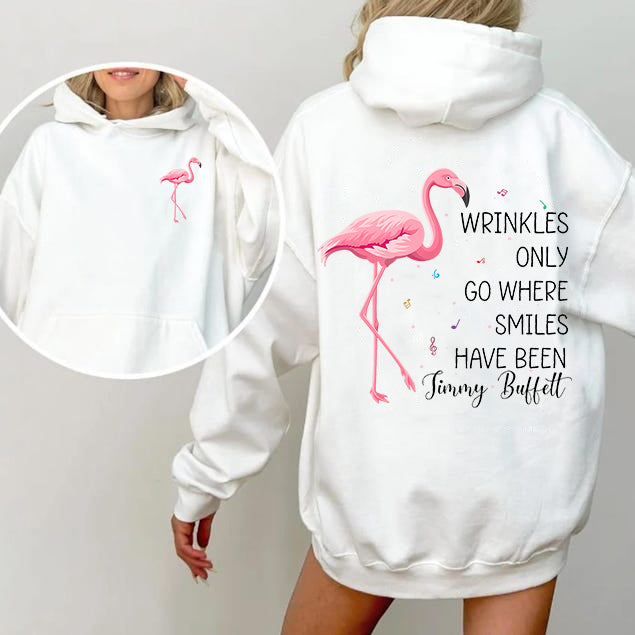 Wrinkles Only Go Where Smiles Have Been T-Shirt / Sweatshirt / Hoodie