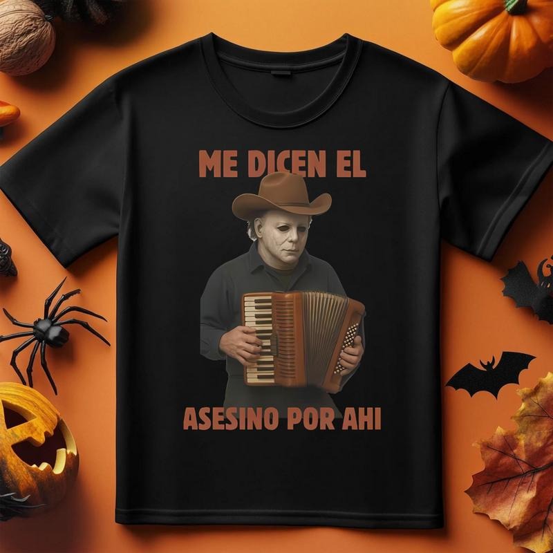 Me Dicen El Asesino Por Ahi Horror Movie Villains Playing Accordion T-Shirt / Sweatshirt / Hoodie