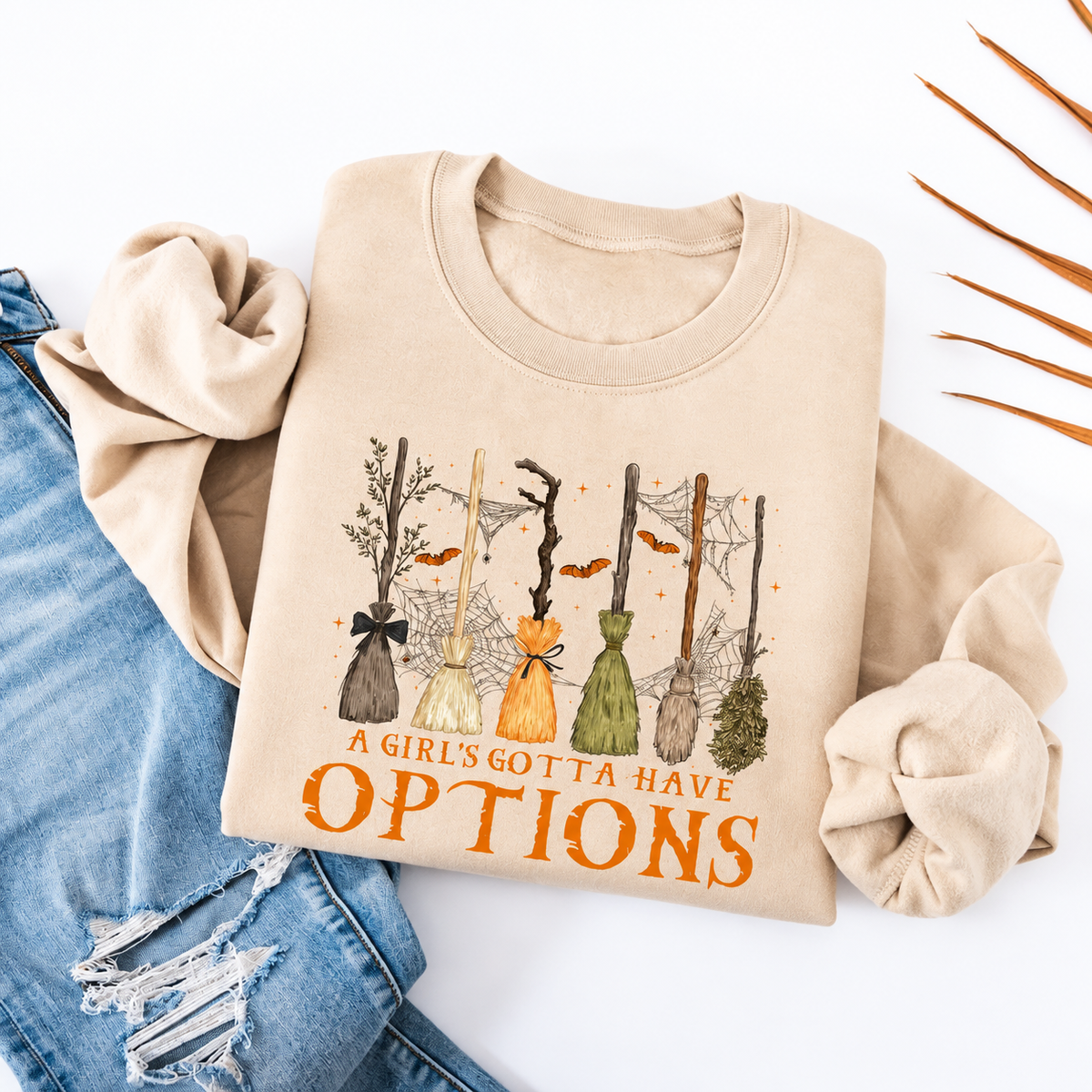 A Girl's Gotta Have Options T-Shirt / Sweatshirt / Hoodie