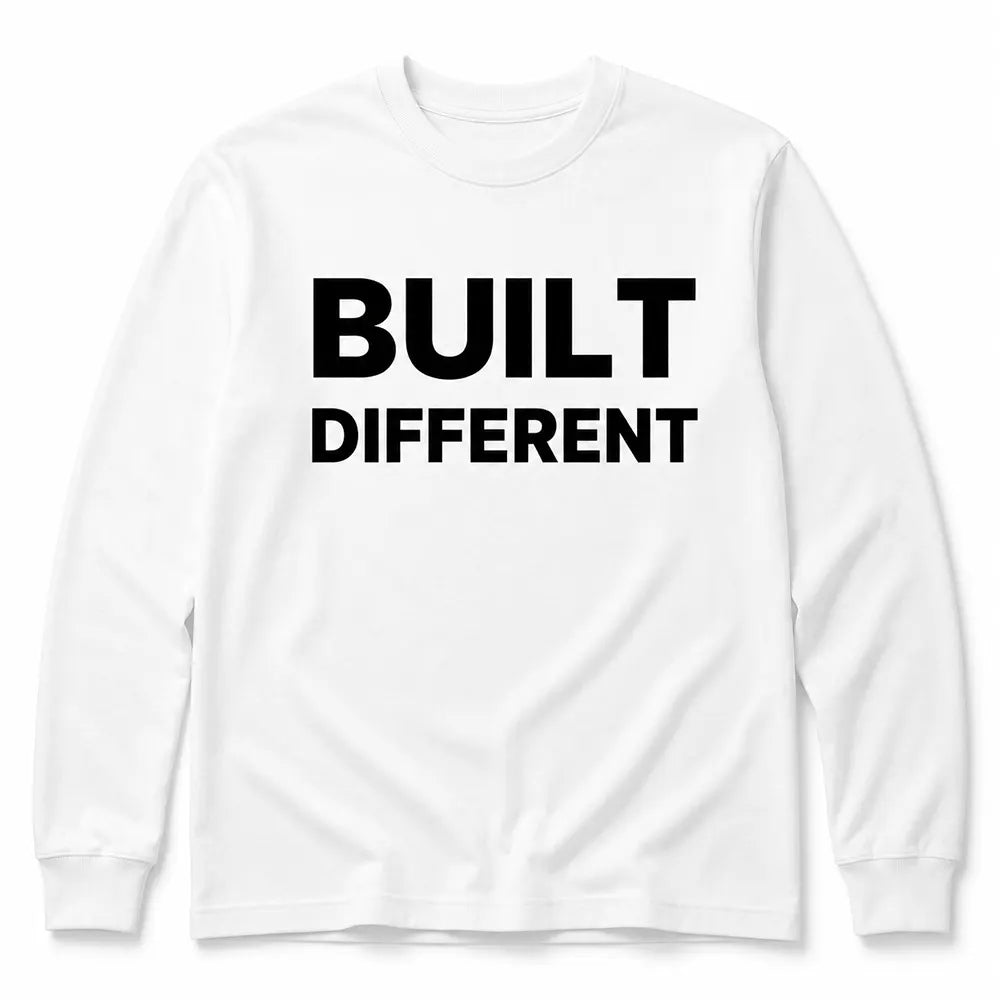 Built Different Bold Statement T-Shirt / Sweatshirt / Hoodie
