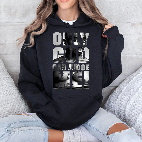 Only God Can Judge Me Tupac T-Shirt / Sweatshirt / Hoodie
