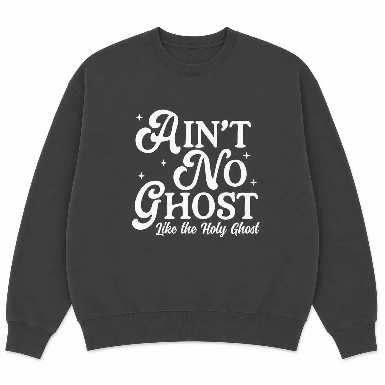 Aint No Ghost Like The Holy Ghost Christian Halloween Humor Graphic T-Shirt / Sweatshirt / Hoodie