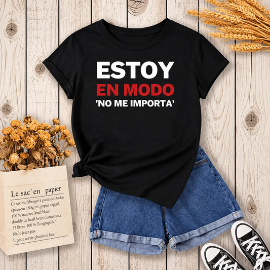 Estoy En Modo No Me Importa Print T-Shirt / Sweatshirt / Hoodie