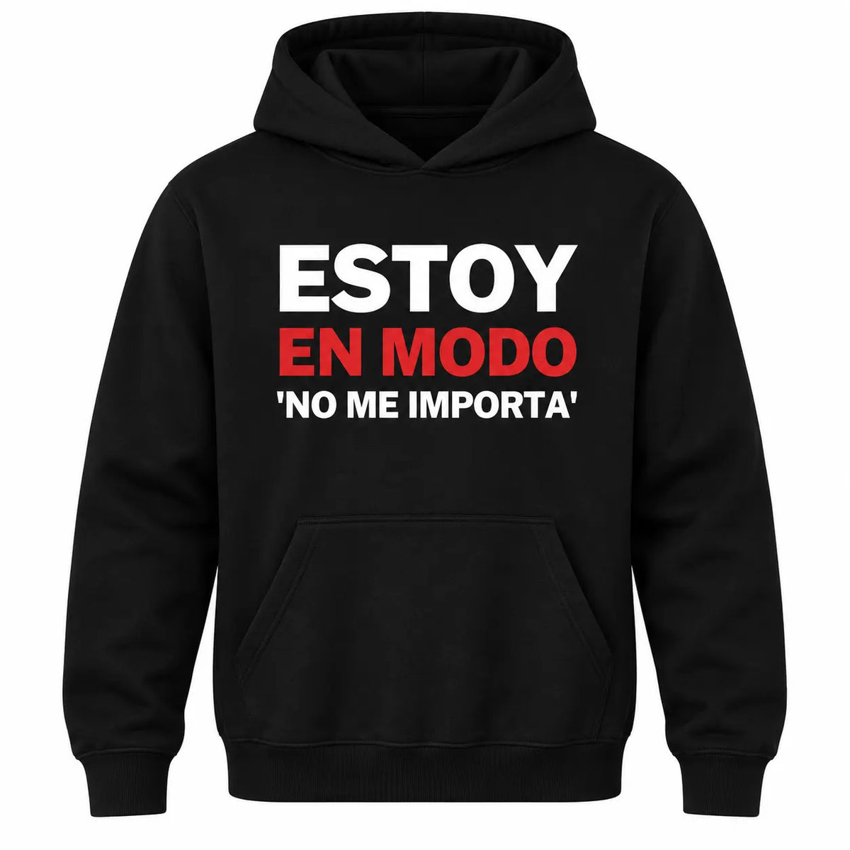 Estoy En Modo No Me Importa Print T-Shirt / Sweatshirt / Hoodie