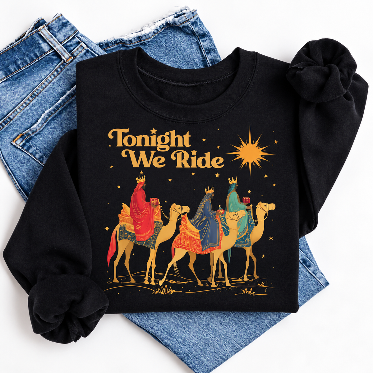 Tonight We Ride Christian Christmas Three Wise Men Faith Graphic T-Shirt / Sweatshirt / Hoodie