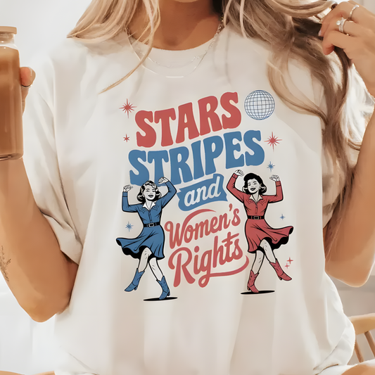 Stars Stripes And Women's Rights Shirt T-Shirt / Sweatshirt / Hoodie