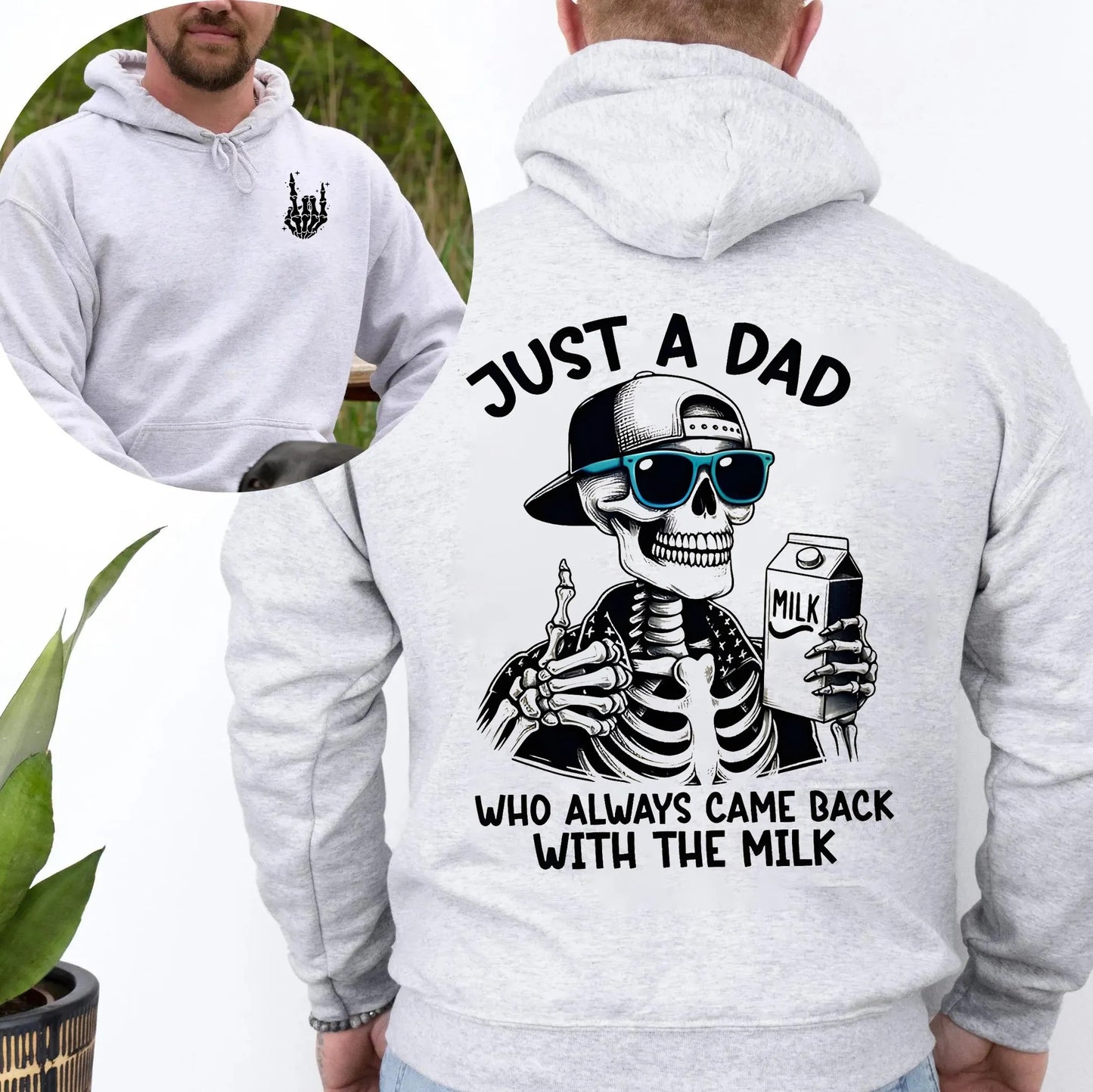 Skull Just A Dad Who Always Came Back With The Milk T-Shirt/Sweatshirt/Hoodie