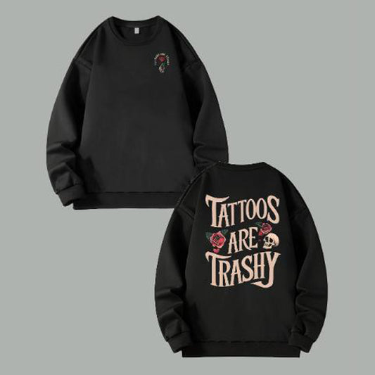 Tattoos Are Lowbrow T-Shirt / Sweatshirt / Hoodie