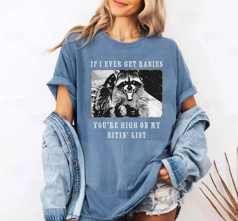If l Ever Get Rabies T-Shirt / Sweatshirt / Hoodie