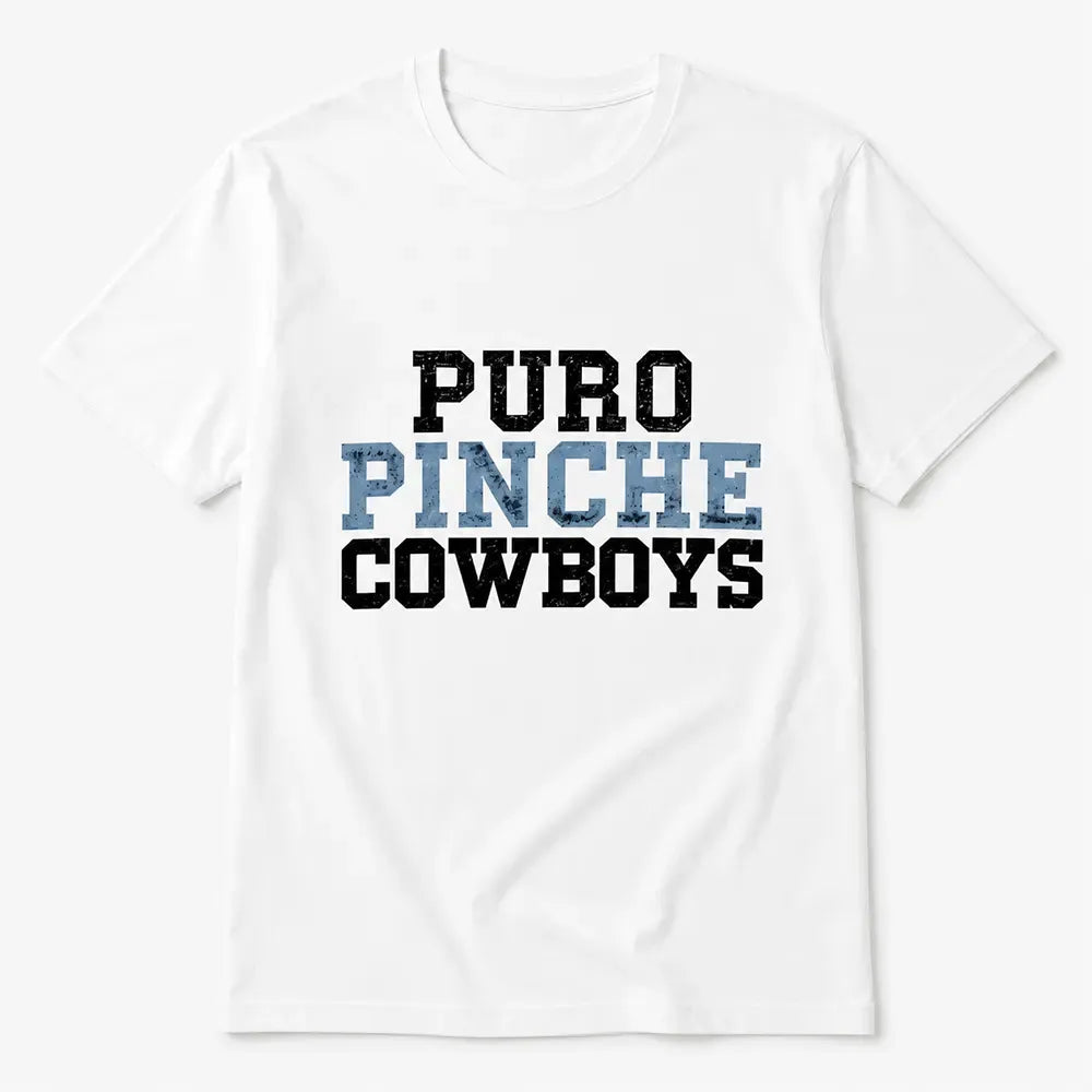 Puro Pinche Cowboys T-Shirt / Sweatshirt / Hoodie