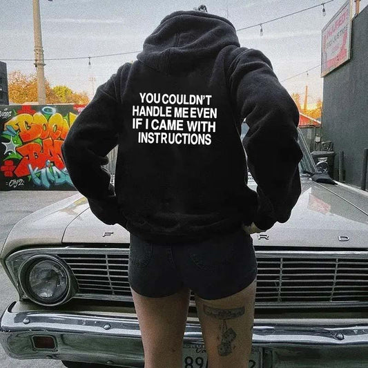 You Couldn’t Handle Me T-Shirt / Sweatshirt / Hoodie