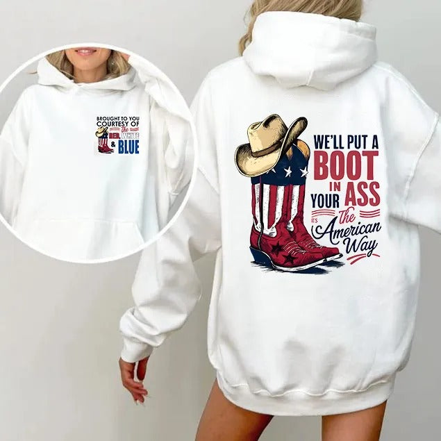 Courtesy Of The Red White And Blue In 4th of July Patriotic Western Graphic T-Shirt/Sweatshirt/Hoodie