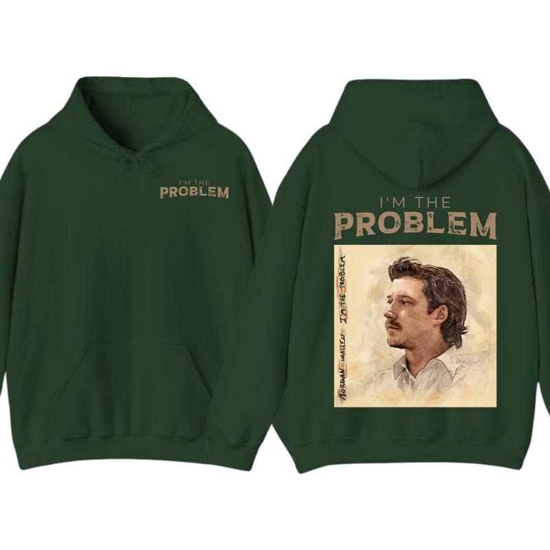 I'm the Problem T-Shirt / Sweatshirt / Hoodie