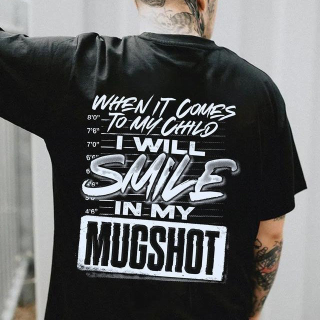 When It Comes To My Child T-Shirt / Sweatshirt / Hoodie