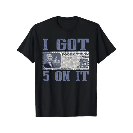I Got 5 On It Vintage Currency Print T-Shirt / Sweatshirt / Hoodie