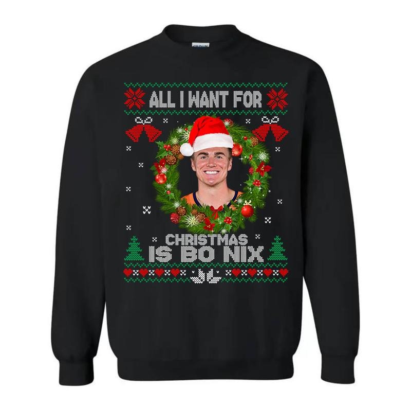All I Want For Christmas Is B Nix T-Shirt / Sweatshirt / Hoodie