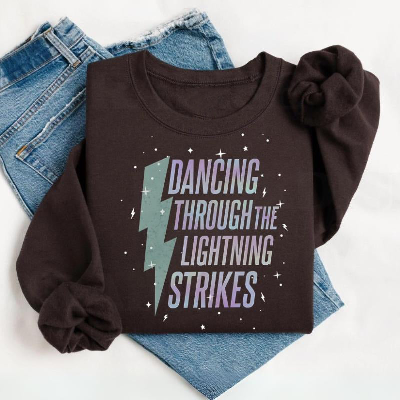 Dancing Through The Lightning T-Shirt / Sweatshirt / Hoodie