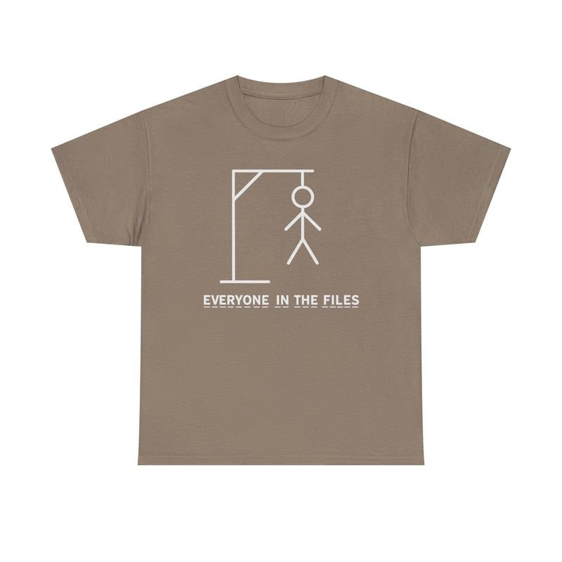 Everyone in the Files Unisex T-Shirt / Sweatshirt / Hoodie