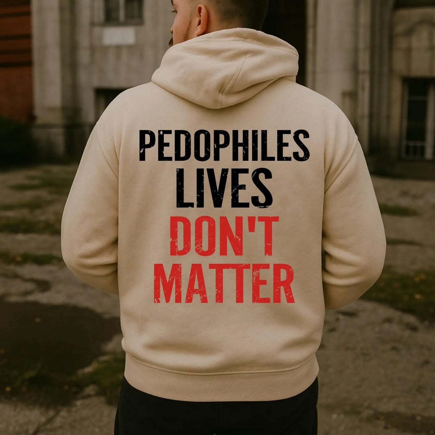 Pedophiles Lives Don't Matter T-Shirt / Sweatshirt / Hoodie