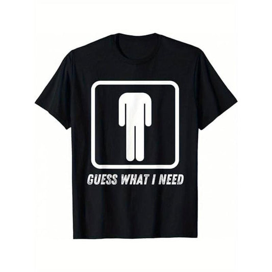 Men's Retro Guess What I Need Graphic T-Shirt / Sweatshirt / Hoodie