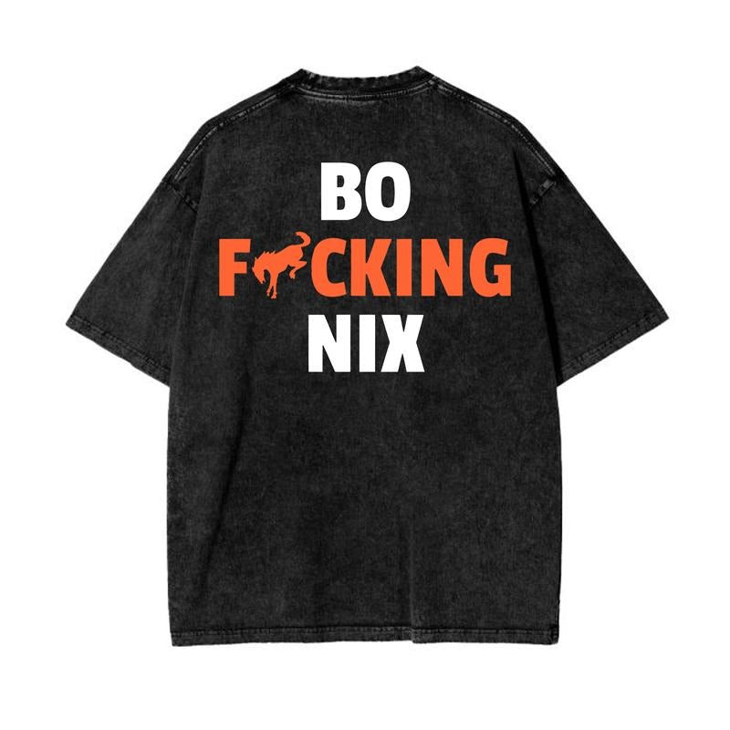 Vintage B Nix Denver Bo Fking Nix T-Shirt / Sweatshirt / Hoodie